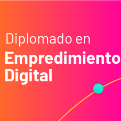 Diplomado en emprendimiento digital
